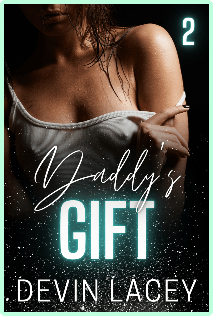 Daddy's Gift (The Toxic Christmas Series Book 2)