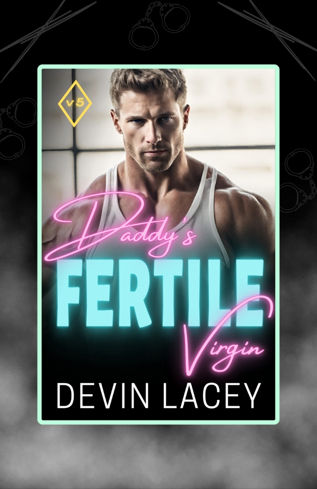 Daddy's Fertile Virgin Volume 5