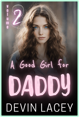 A Good Girl for Daddy Volume 2