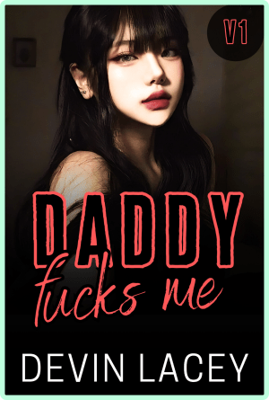 Daddy Fucks Me Volume 1