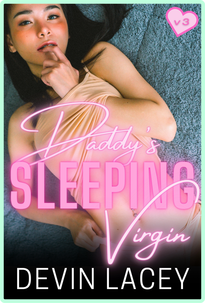 Daddy's Sleeping Virgin Volume 3