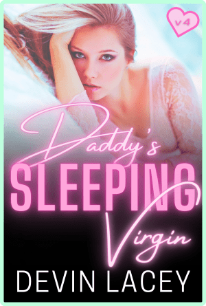 Daddy's Sleeping Virgin Volume 4