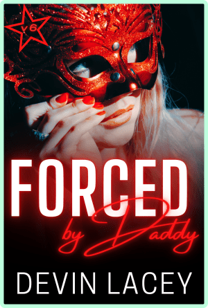 Forced by Daddy Volume 6