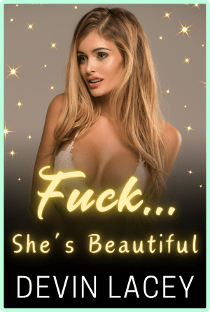 Fuck... She's Beautiful Volume 1