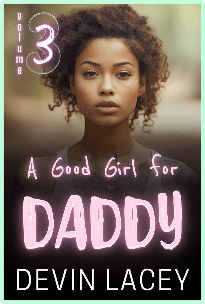 A Good Girl for Daddy: Volume 3 Incest Sex Stories