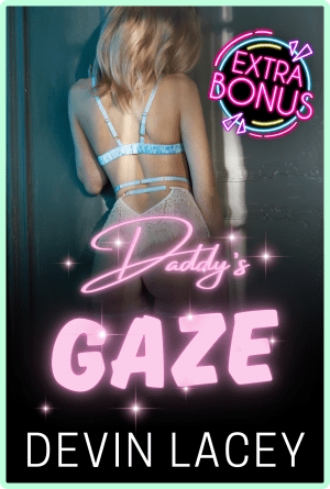 Daddy's Gaze: Bonus Scene! An Incest Father Daughter Story