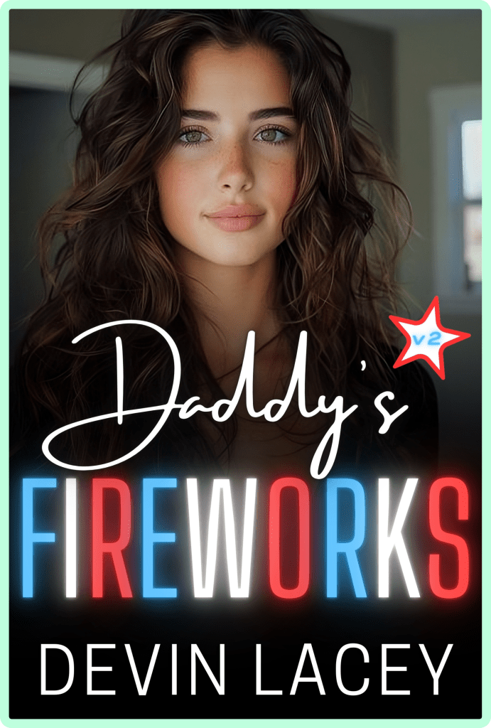 Daddy's Fireworks Volume 2