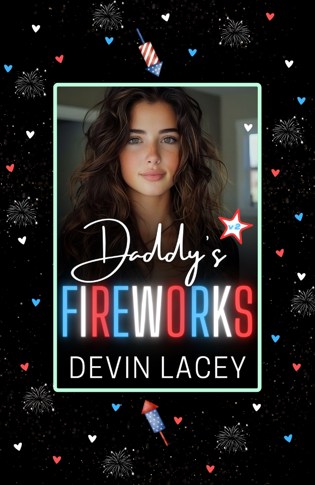 New Release! Daddy's Fireworks Volume 2