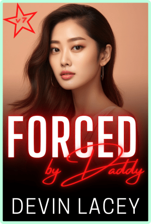 Forced by Daddy Volume 7