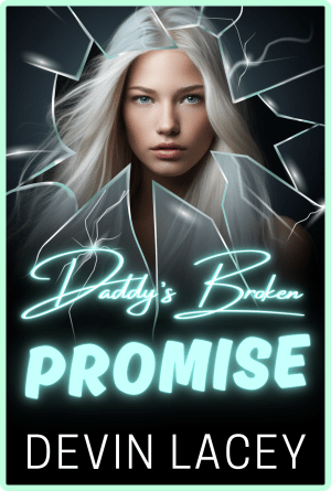 Daddy's Broken Promise