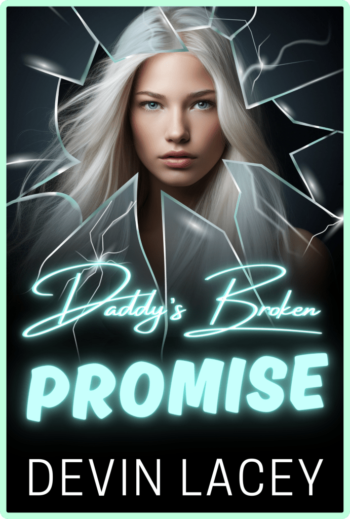 Daddy's Broken Promise