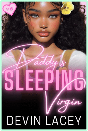 Daddy's Sleeping Virgin Volume 6