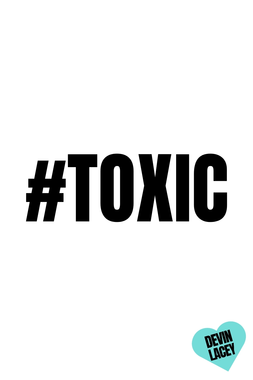 Toxic Sex Stories by Devin Lacey