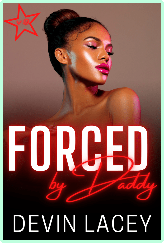 Forced by Daddy Volume 9 by Devin Lacey