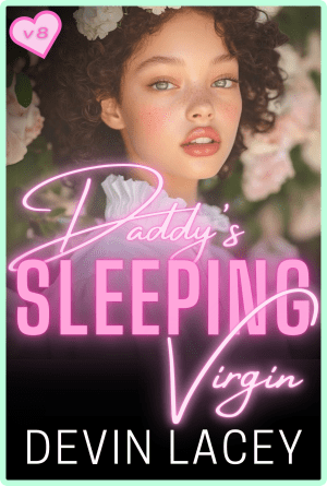 Daddy's Sleeping Virgin Volume 8 by Devin Lacey | Incest Sex Stories