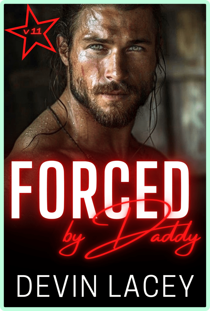 Forced by Daddy v11