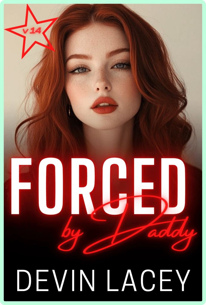 Forced by Daddy v14