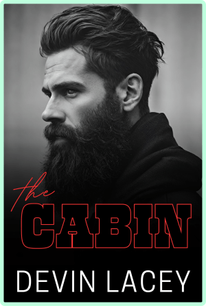 The Cabin by Devin Lacey